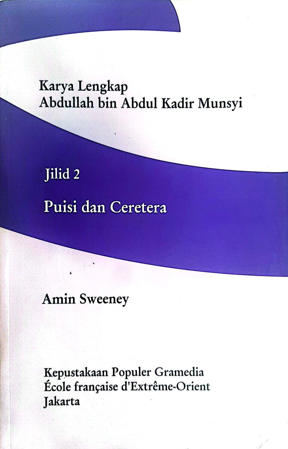 Karya Lengkap Abdullah Bin Abdul Kadir Munsyi