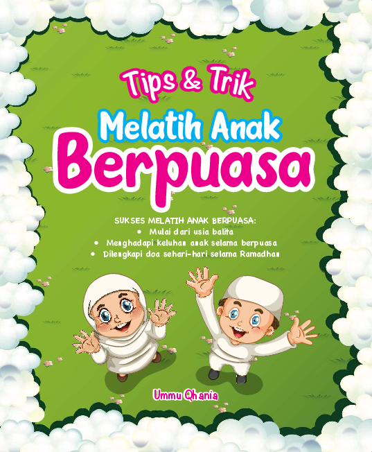 tips & trik melatih anak berpuasa