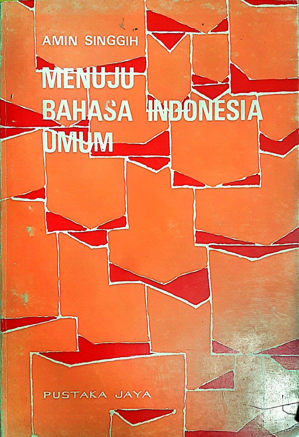 Menuju Bahasa Indonesia Umum
