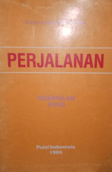 Perjalanan : kumpulan puisi