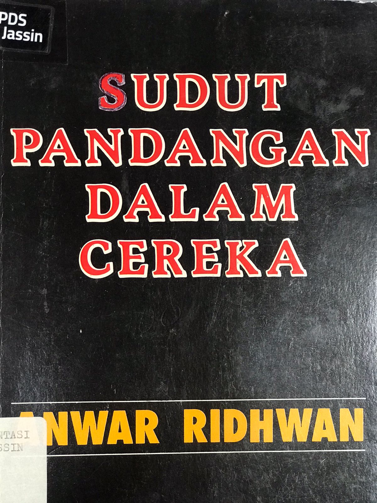 Sudut pandangan dalam cereka / Anwar Ridhwan