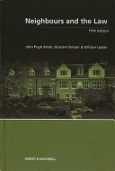 Neighbours and the law John Pugh-Smith, Graham Sinclair, and William Upton