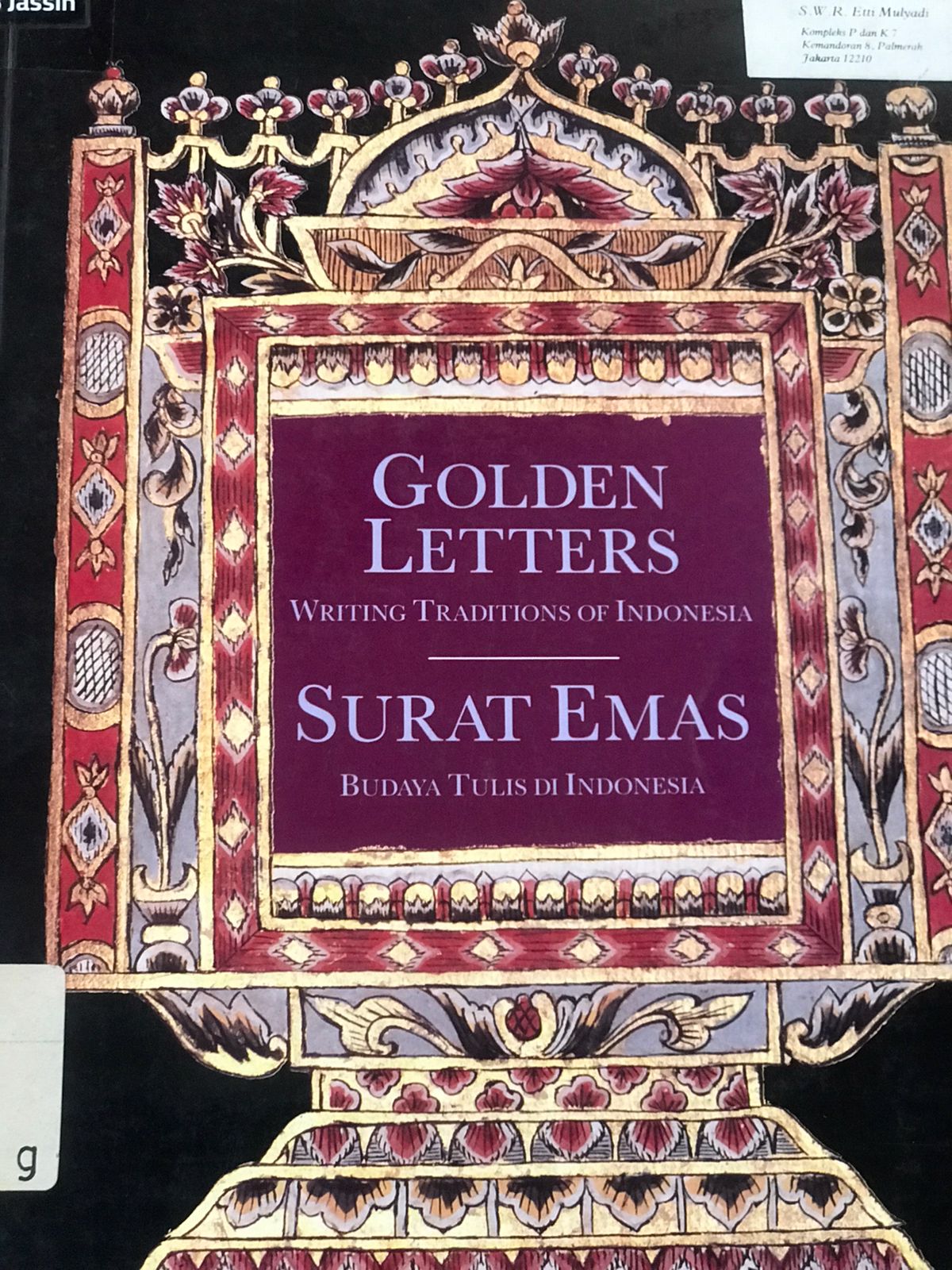 Golden letters :  Writing traditions of Indoneisa / Gallop Teh Annabel