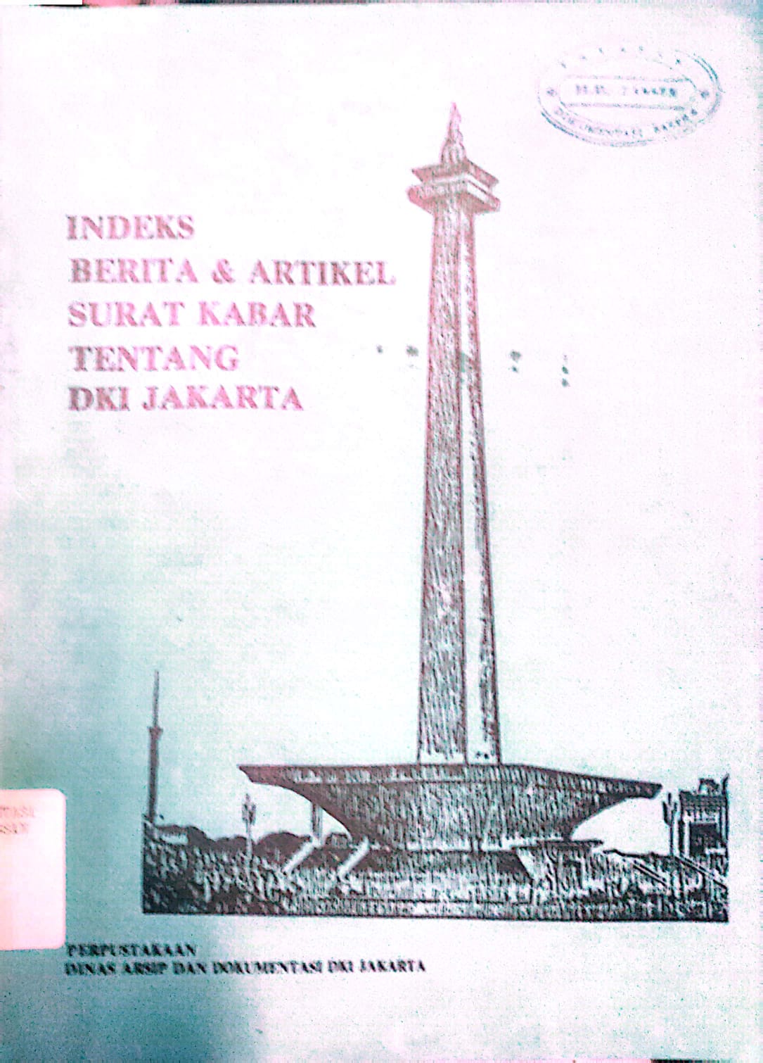 Indeks Berita & Artikel Surat Kabar Tentang DKI Jakarta