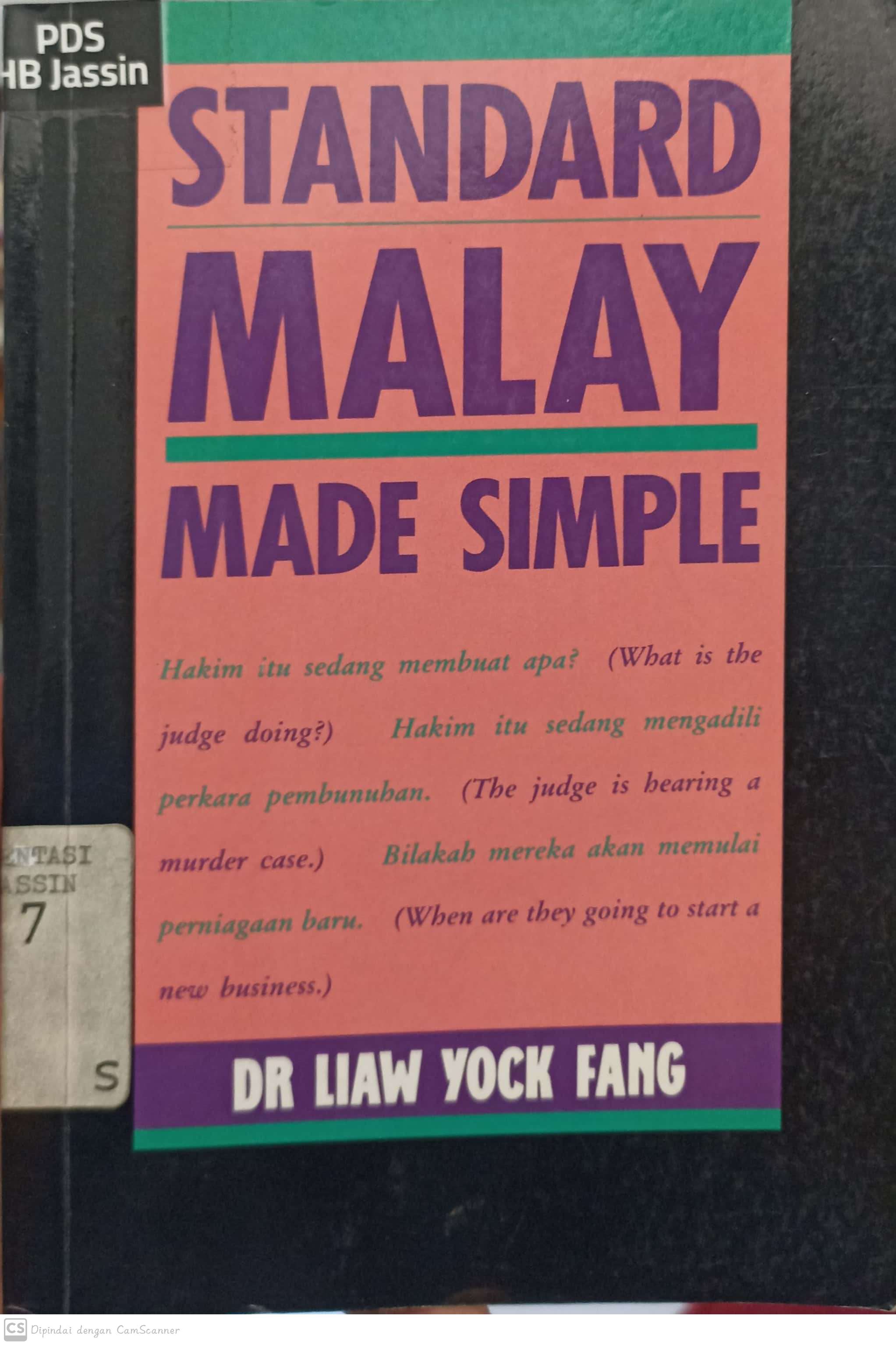 Standard malay made simple / Liaw Yock Fang