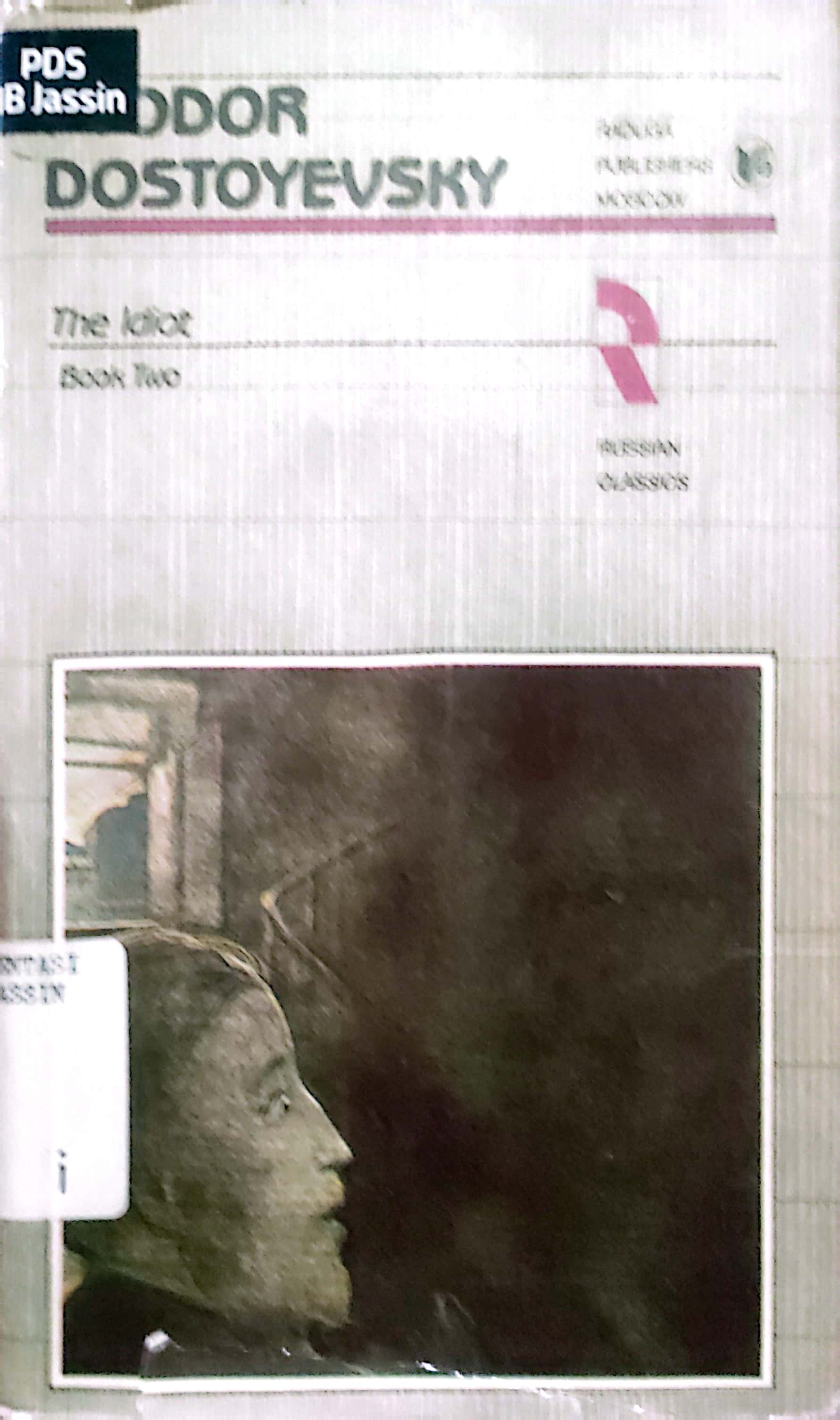 The Idiot Book Two / Dostoyevsky Fyodor