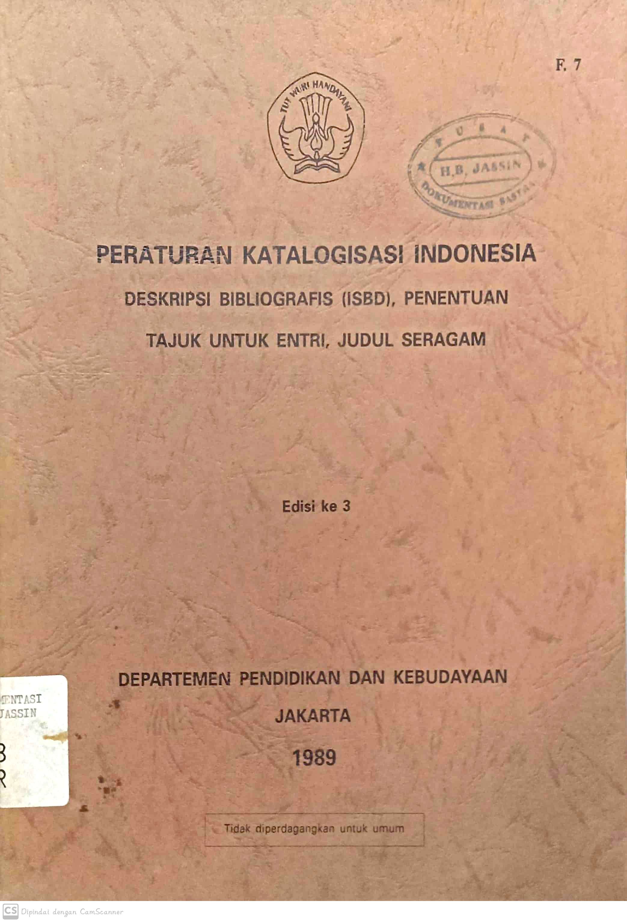Peraturan katalogisasi Indonesia : deskripsi bibliografis ( isbd ), penentuan tajuk untuk entri, judul seragam