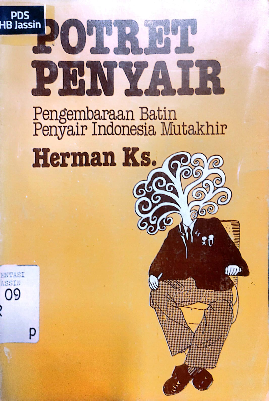 Potret Penyair : Pengembaraan Batin penyair Indonesia Mutakhir