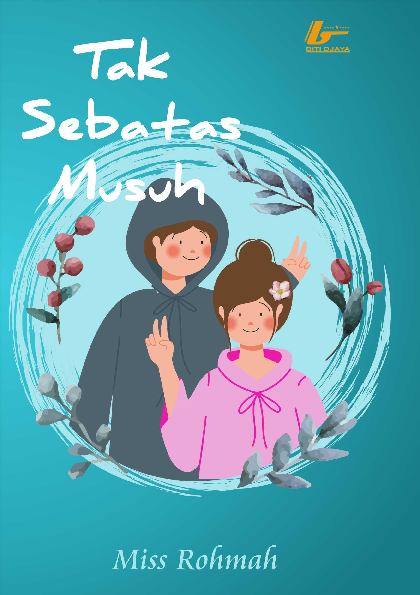 Tak sebatas musuh / Rohmah