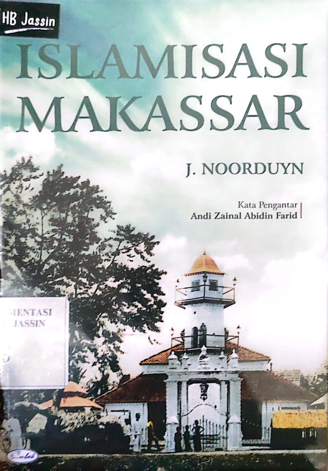 Islamisasi Makassar / Noorduyn J.