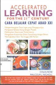 Accelerated learning for 21st century : cara belajar cepat abad XXI