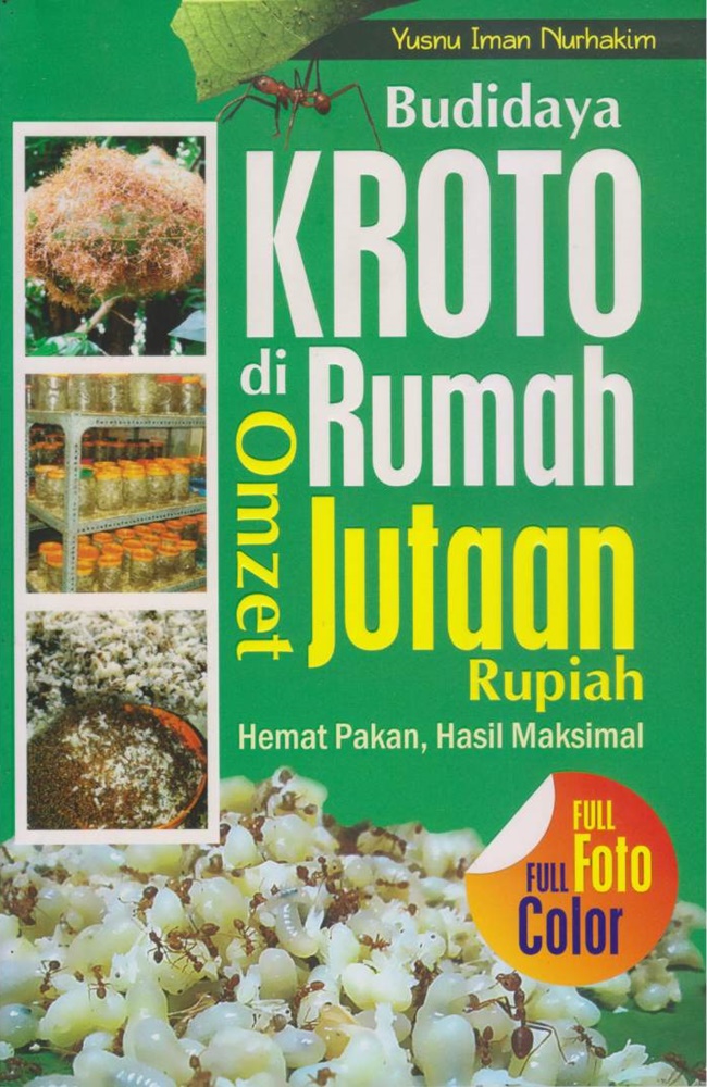 Budidaya kroto di rumah omzet jutaan rupiah / Yusnu Iman Nurhakim, penyunting; Tika Yuitaningrum