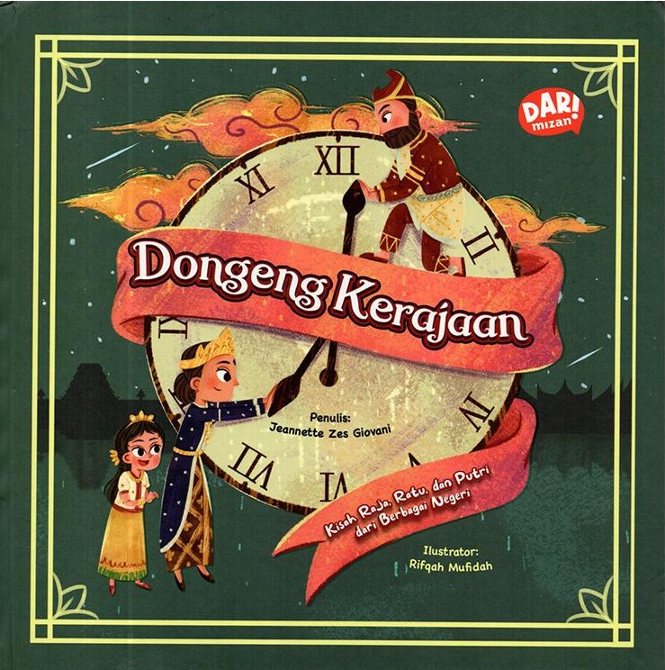 Dongeng kerajaan : kisah raja, ratu, dan putri dari berbagai negeri