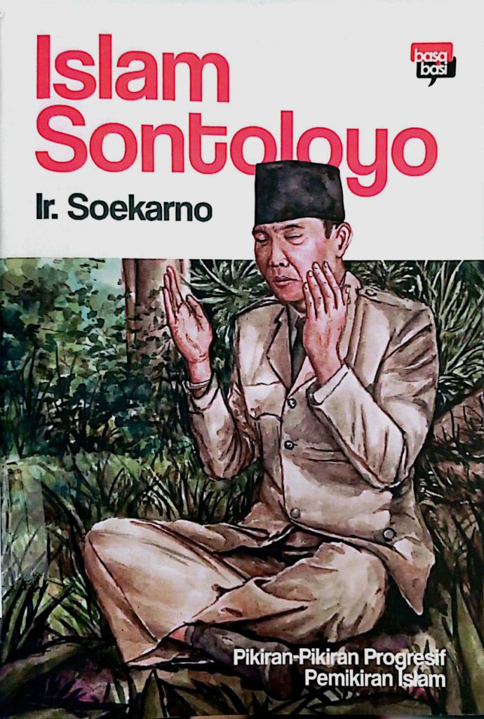 Islam sontoloyo / Soekarno, editor; R. N Fajri, ilustrasi sampul; Bambang Nurdiansyah