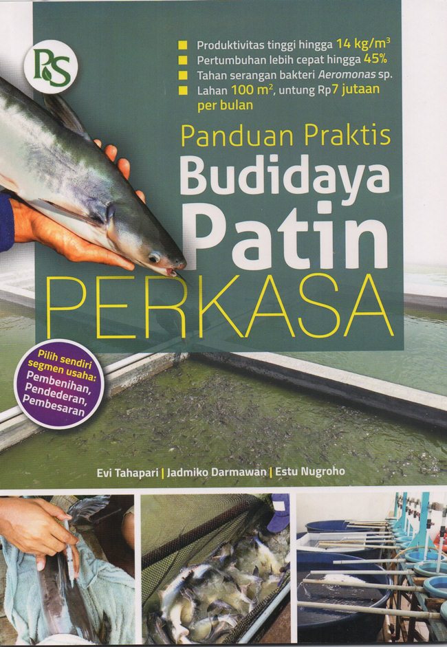 Panduan praktis budidaya patin perkasa