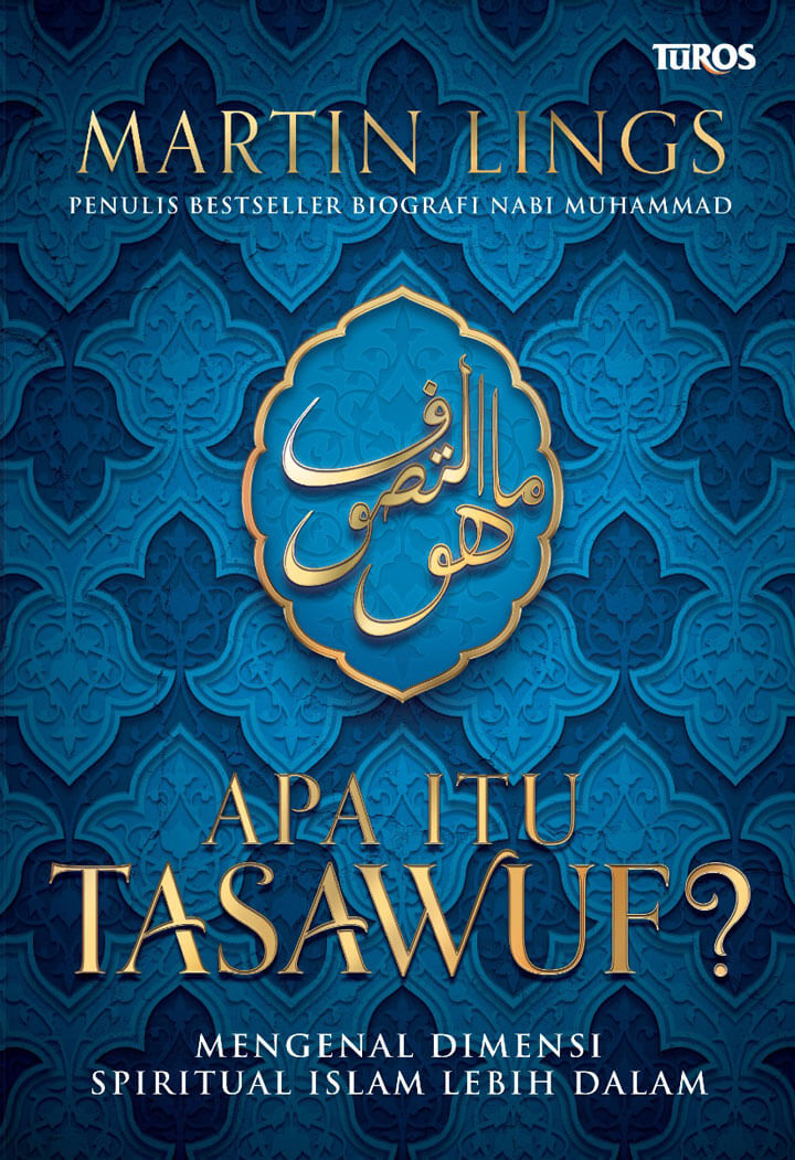 Apa itu Tasawuf? : Mengenal dimensi spiritual Islam lebih dalam