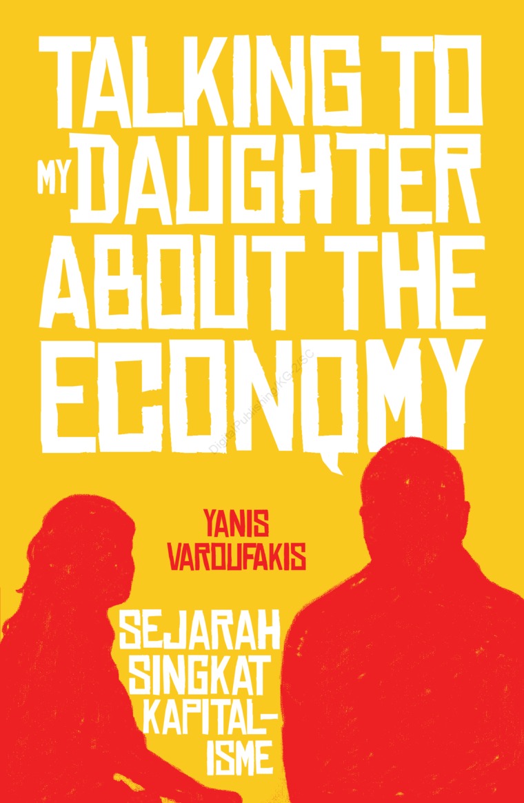 Talking to my daughter about the economy : Sejarah singkat kaptitalisme