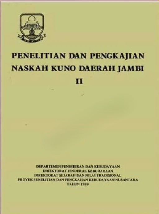 Penelitian dan pengkajian naskah kuno daerah Jambi II