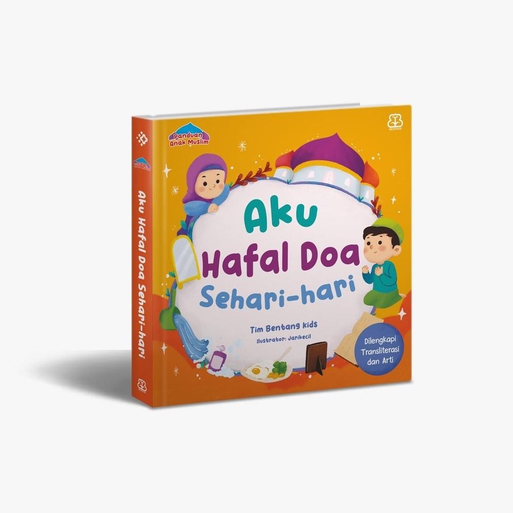 Panduan anak muslim : aku hafal doa sehari-hari