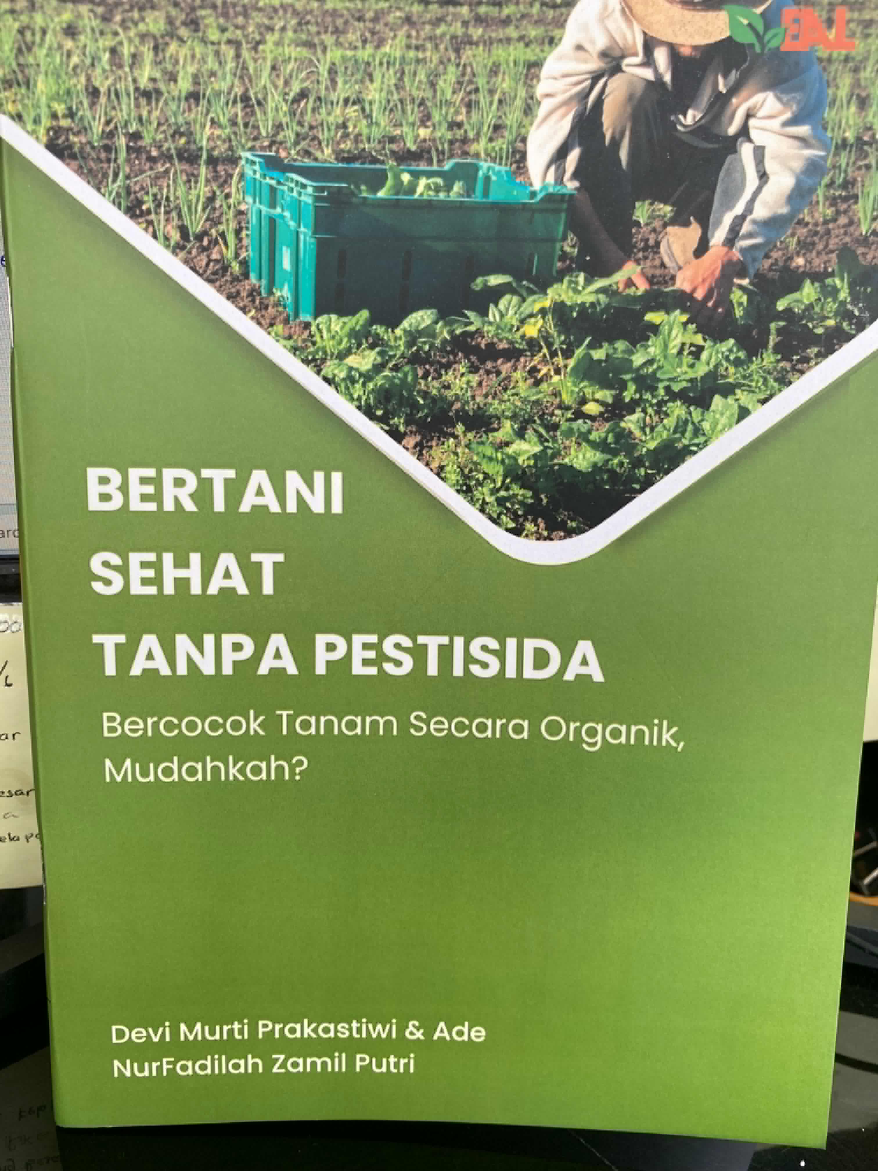 Bertani Sehat Tanpa Pestisida / Devi Murti Prakastiwi