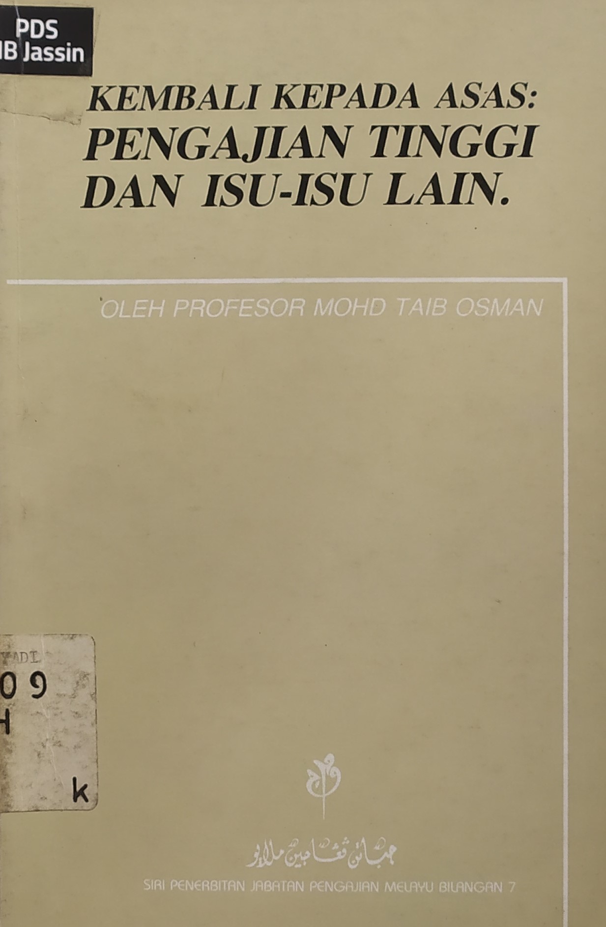 Kembali kepada asas : pengajian tinggi dan isu-isu lain