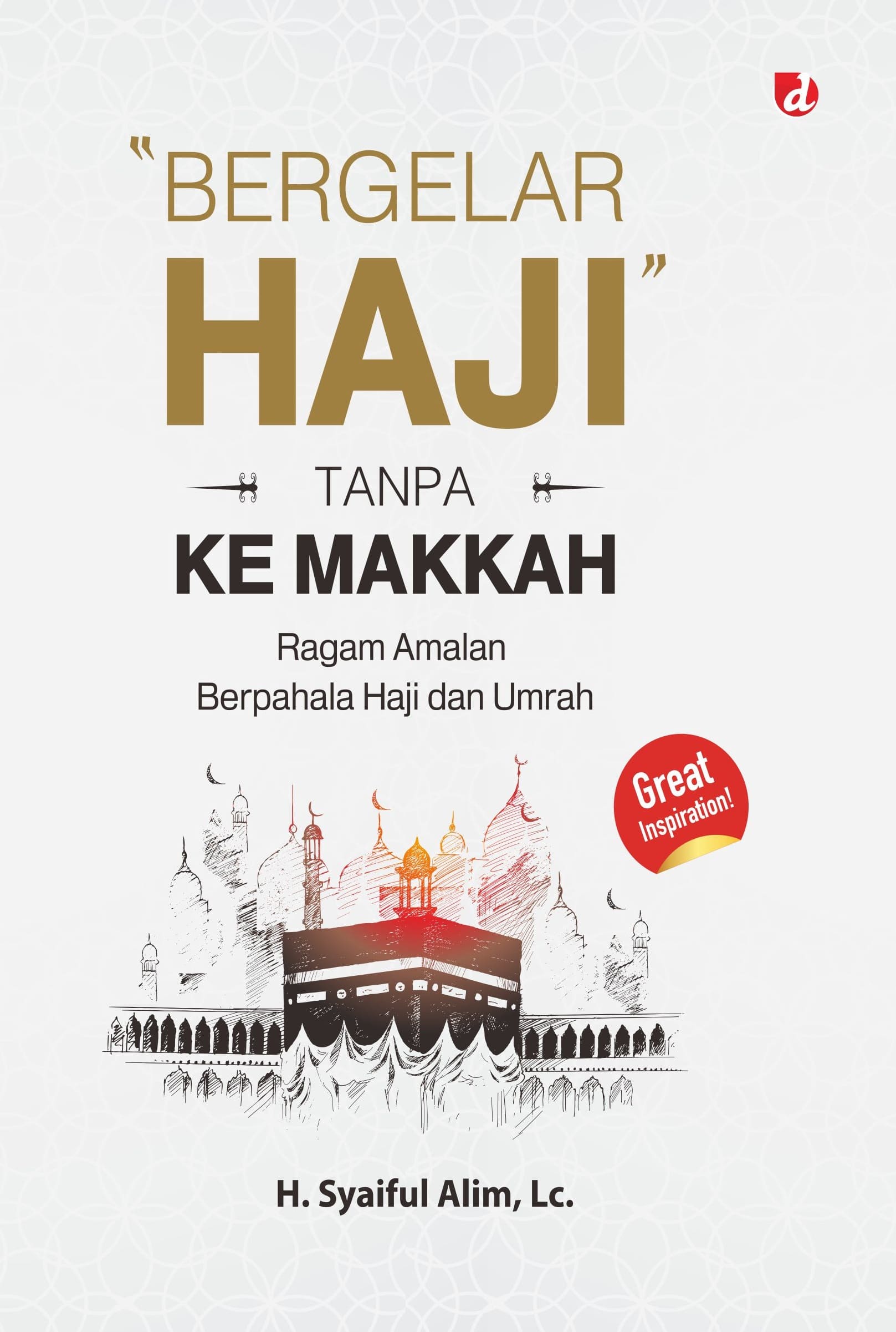 "Bergelar Haji" tanpa ke Makkah