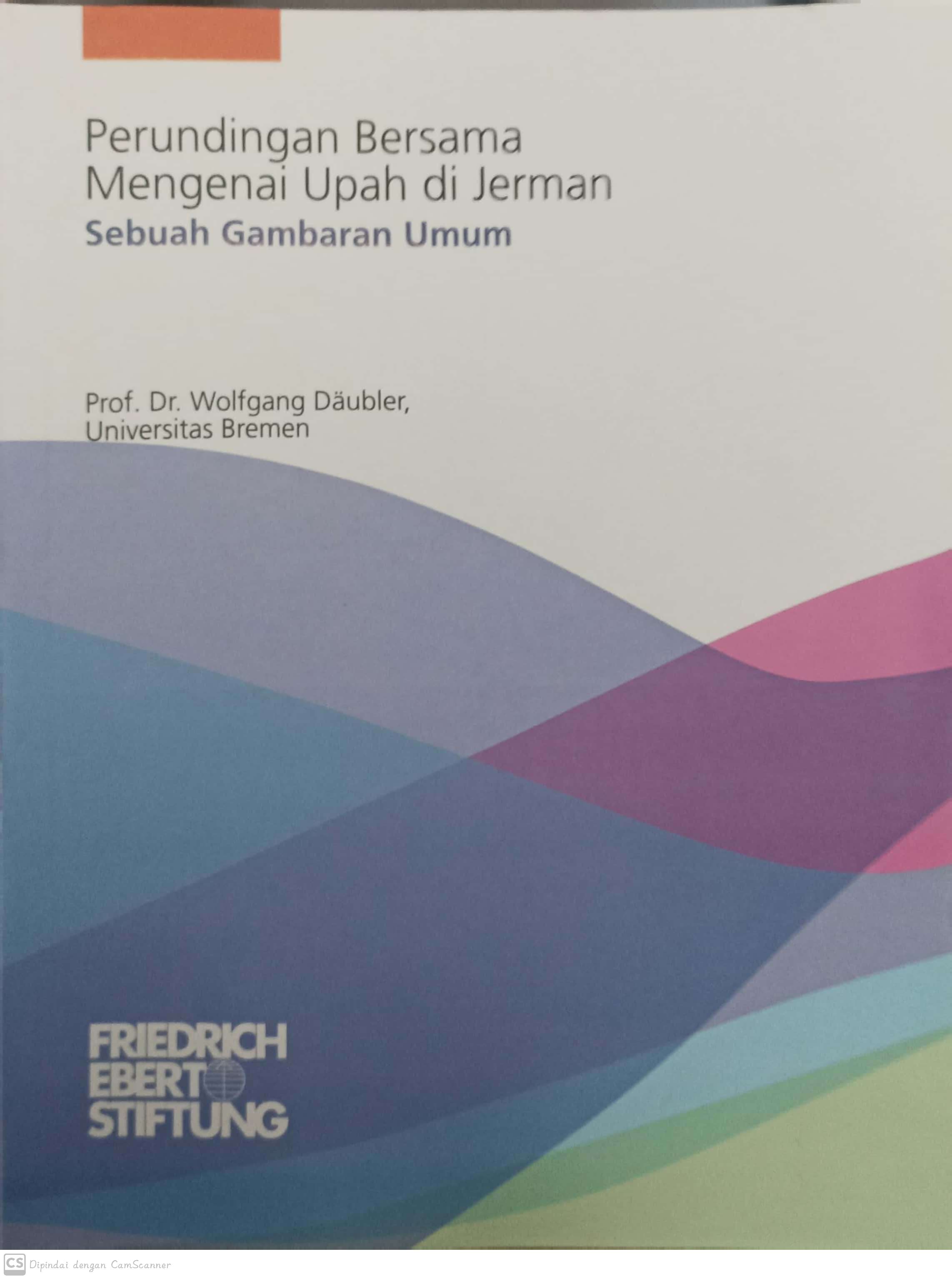 Perundingan bersama mengenai upah di Jerman : sebuah gambaran umum