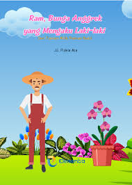 Ram, Bunga Anggrek Yang Mengaku Laki-Laki