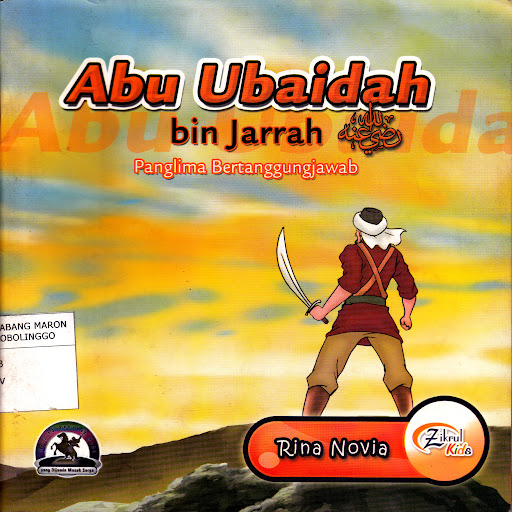 Abu Ubaidah Bin Jarrah : Panglima Bertanggungjawab