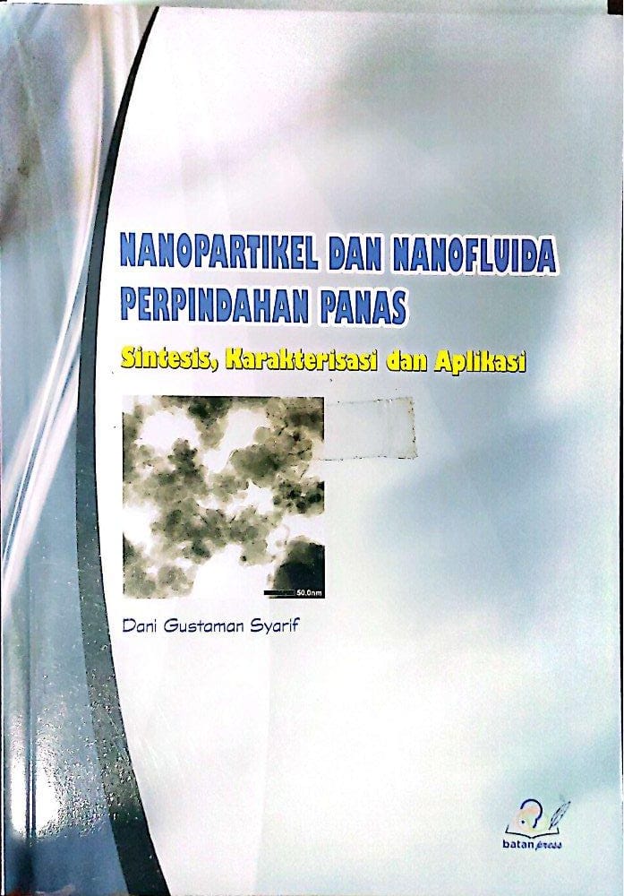 Nanopartikel dan nanofluida perpindahan panas sintesis, karakterisasi dan aplikasi