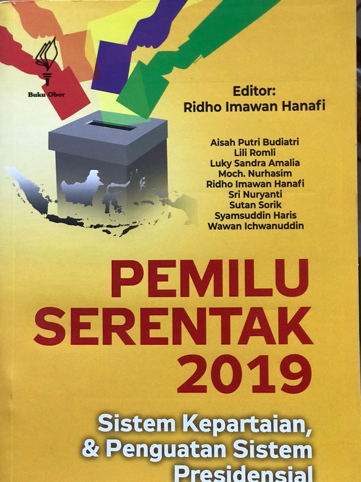 Pemilu serentak 2019 : Sistem kepartaian, & penguatan sistem presidensial