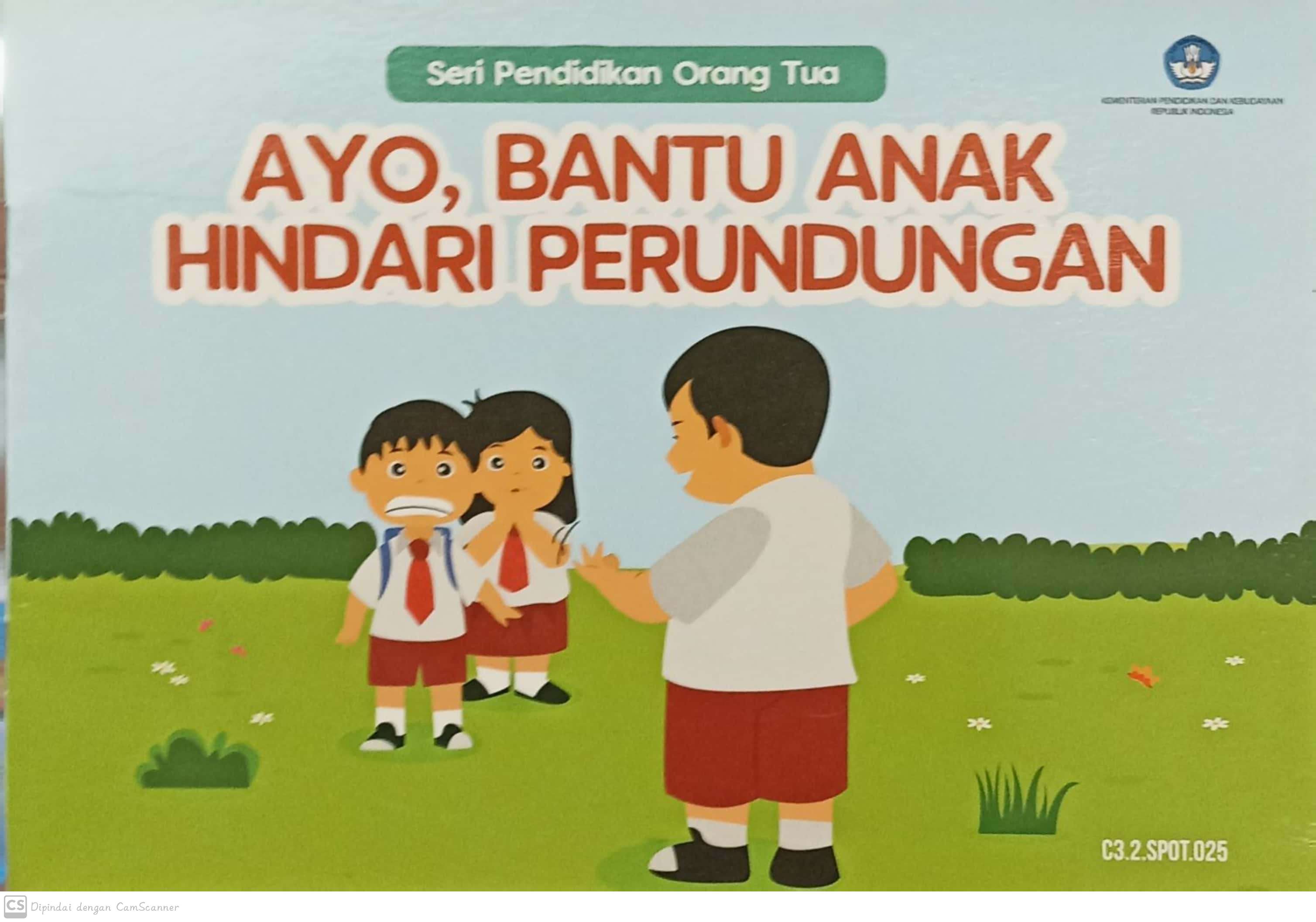 Ayo, bantu anak hindari perundungan : seri pendidikan orang tua