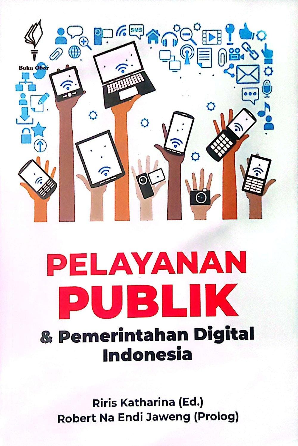 Pelayanan Publik Pemerintahan Digital Indonesia