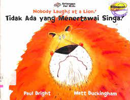 Nobody Laughs at a Lion! : Tidak Ada yang Menertawai Singa!
