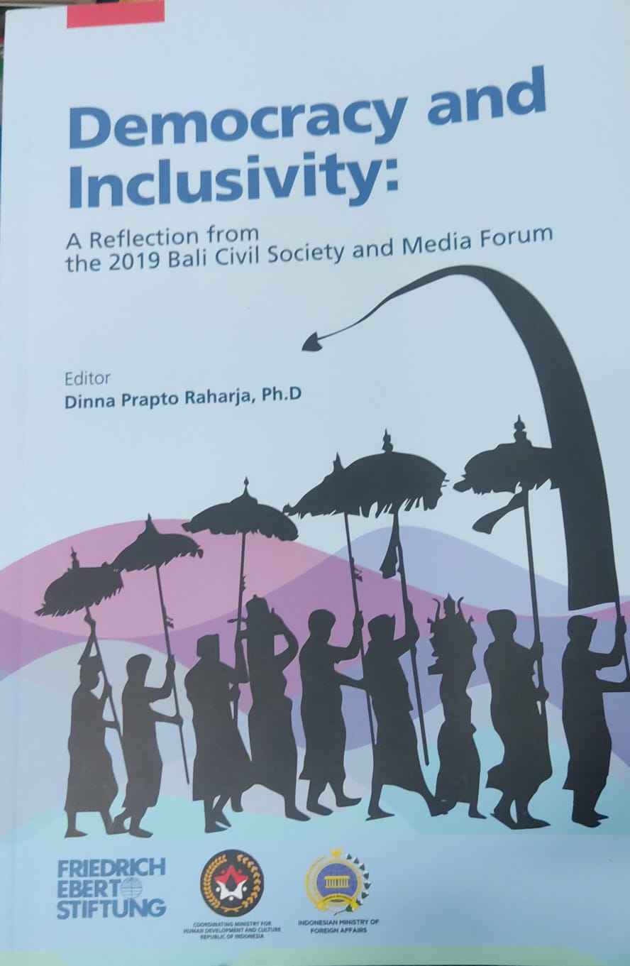 Democracy and Inclusivity : A Reflection from the 2019 Bali Civil society and media forum