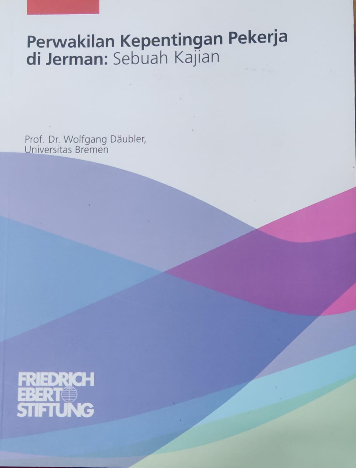Perwakilan Kepentingan Pekerja di Jerman: Sebuah Kajian