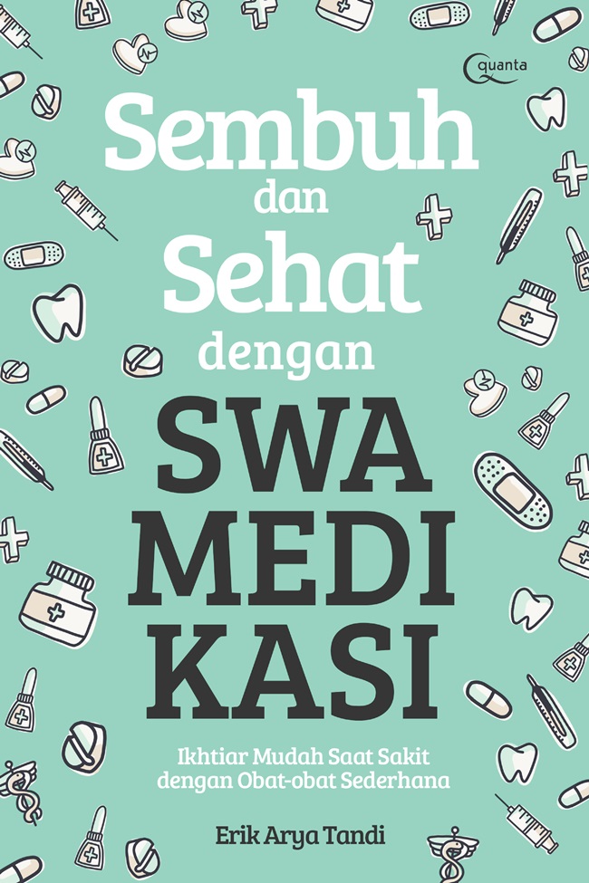 Sembuh dan sehat dengan swamedikasi
