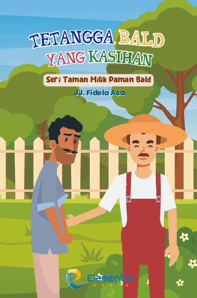 Tetangga bald yang kasihan : seri taman milik pamad bald
