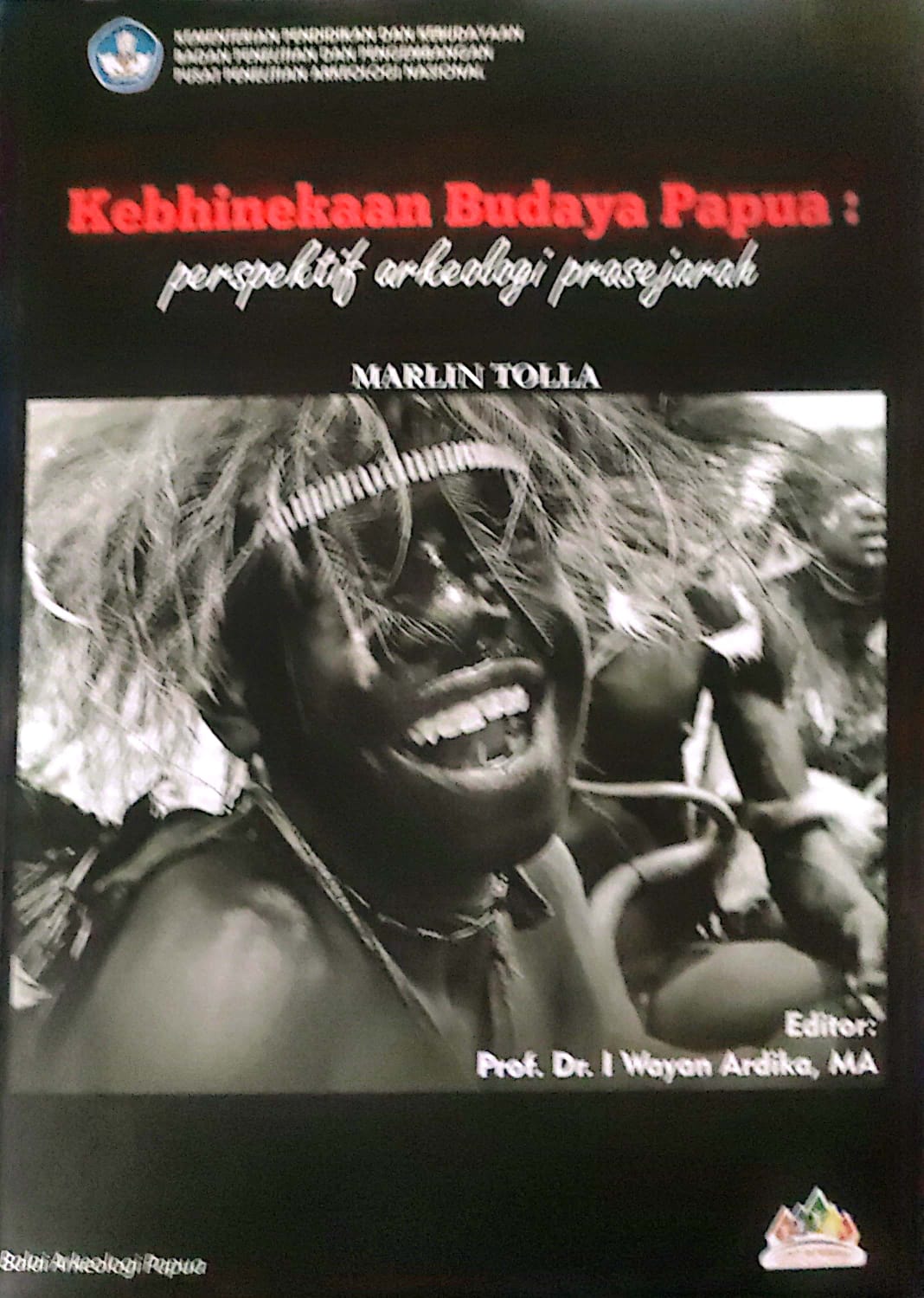Kebhinekaan Budaya Papua : Perspektif Arkeologi Prasejarah