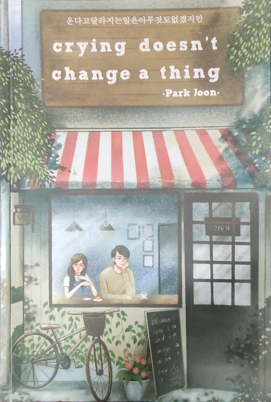 Crying Doesn't Change a Thing