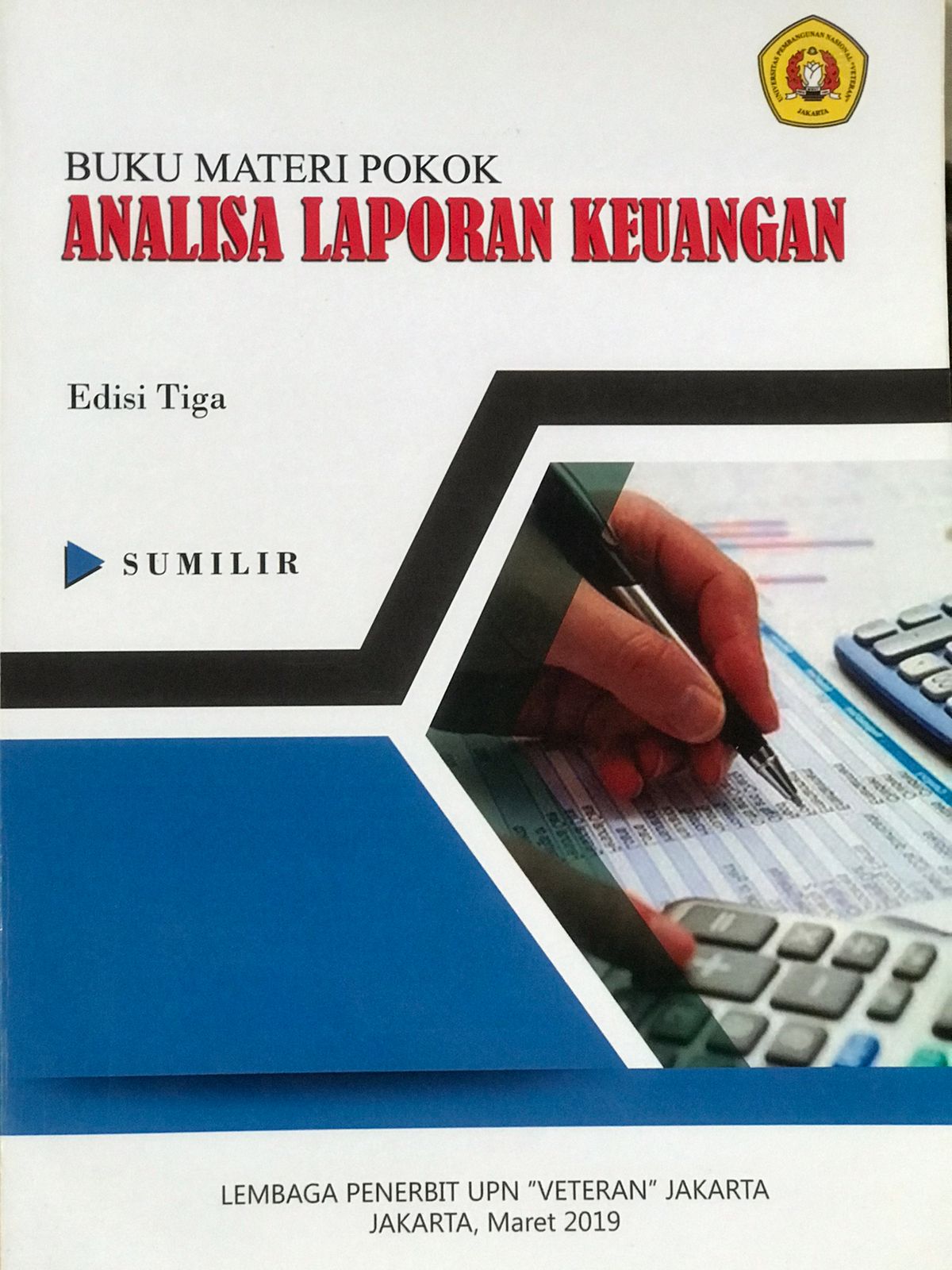 Buku materi pokok analisa laporan keuangan : Edisi tiga