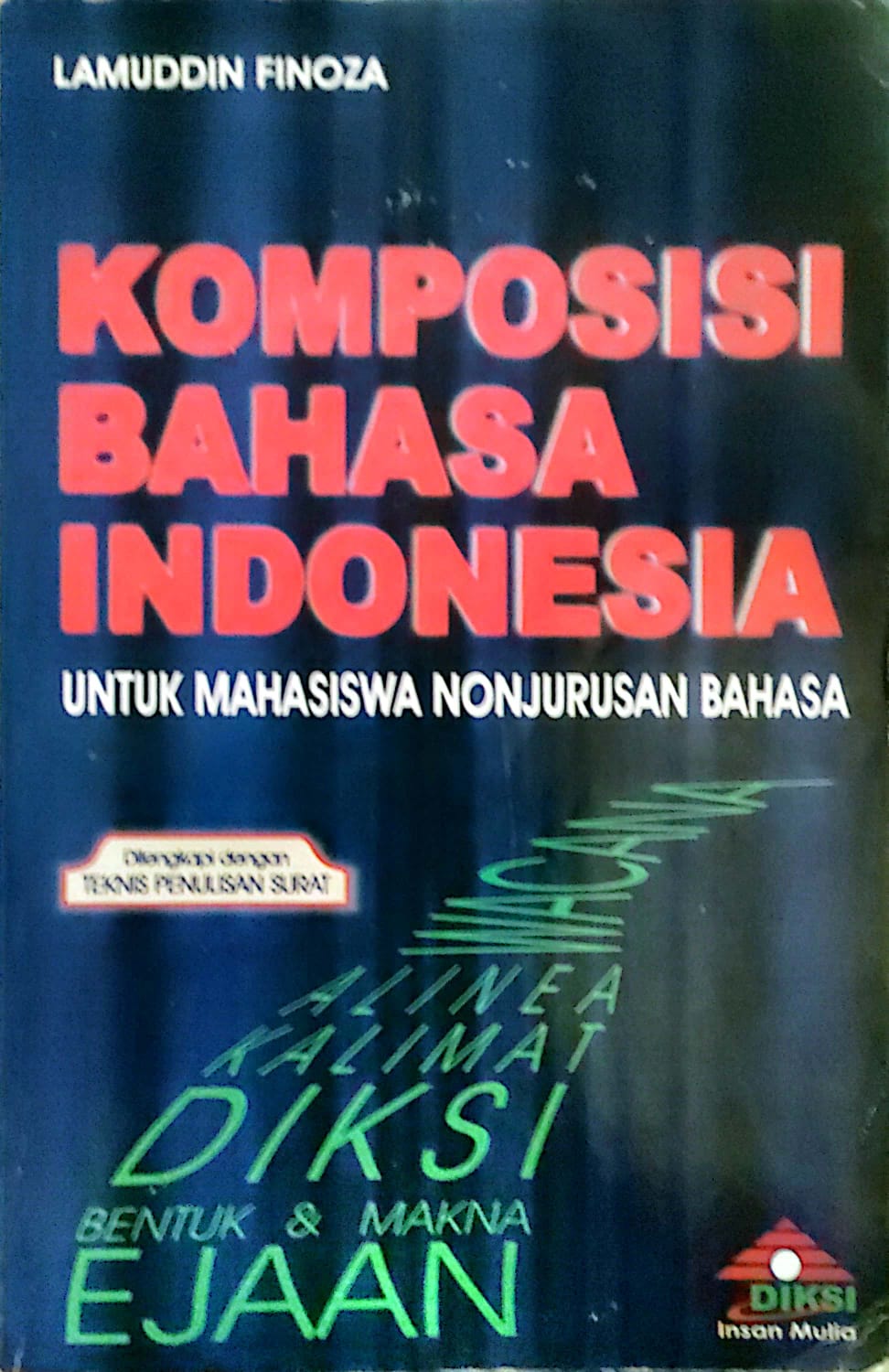 Komposisi Bahasa Indonesia Untuk mahasiswa nonjurusan bahasa