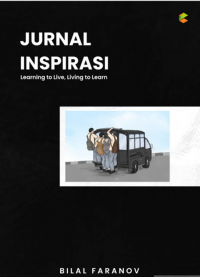 Jurnal inspirasi : learning to live, living to learn