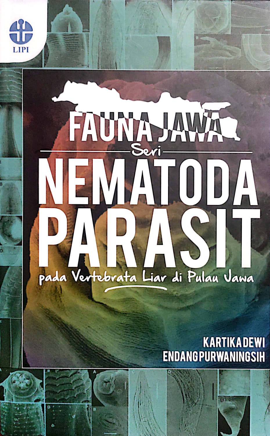 Fauna Jawa Seri Nemotada Parasit : pada vertebrata liar di Pulau Jawa