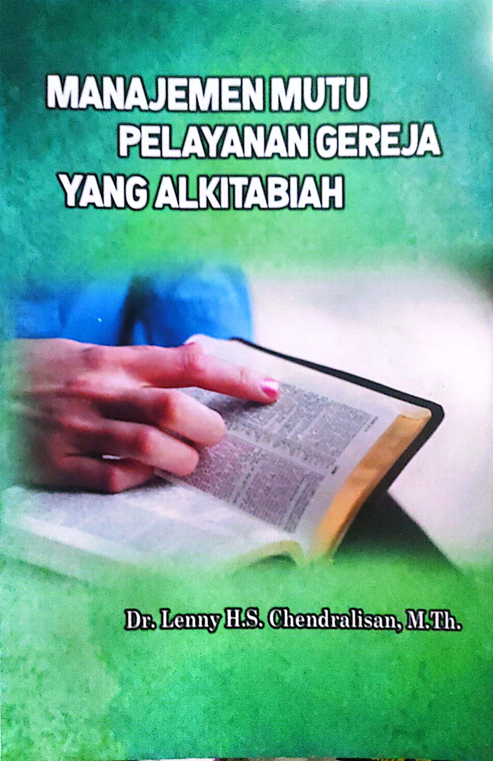 Manajemen mutu Pelayanan Gereja Yang Alkitabiah