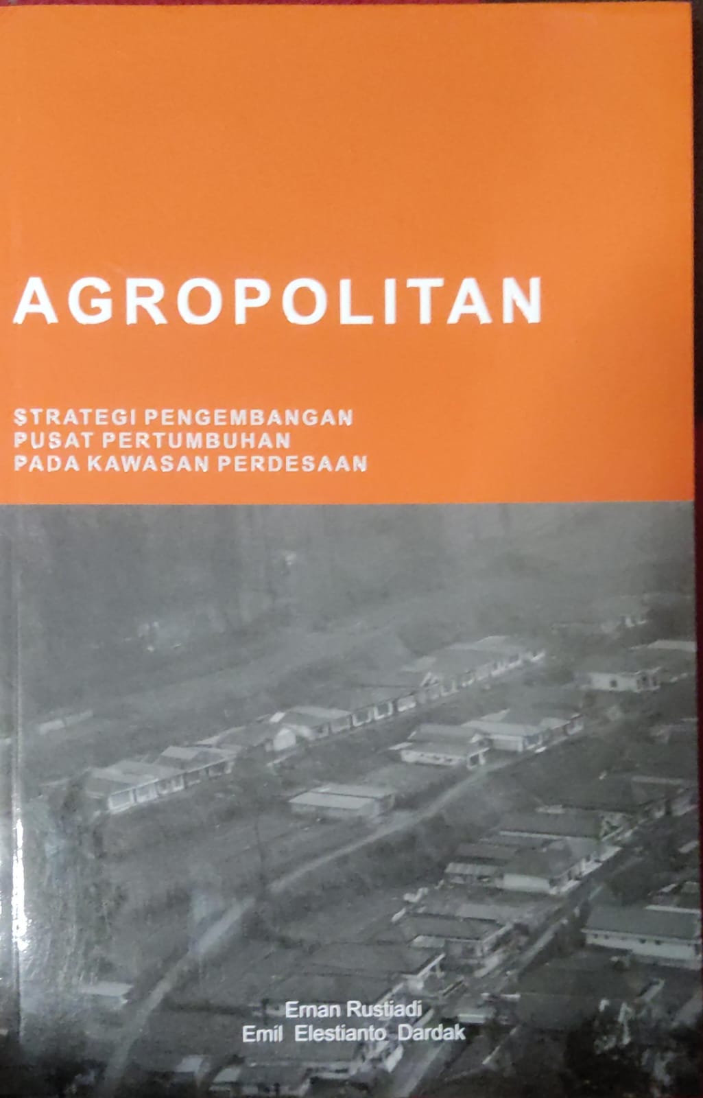 Agropolitan Strategi pengembangan Pusat Pertumbuhan Pada Kawasan Perdesaan