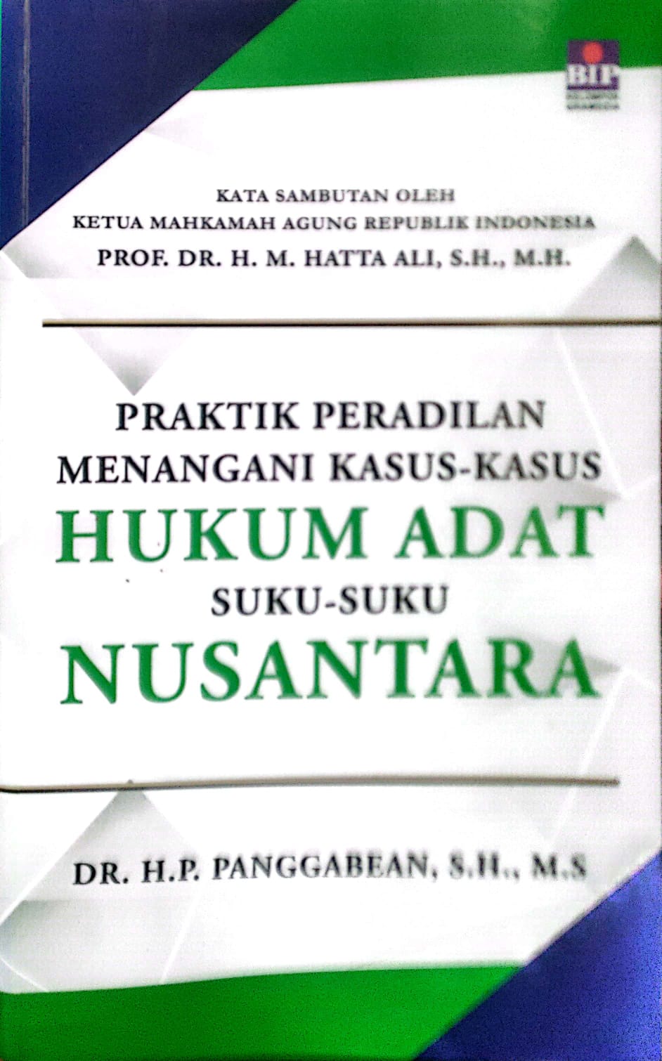 Praktik Peradilan Menangani Kasus-Kasus Hukum Adat Suku-Suku Nusantara