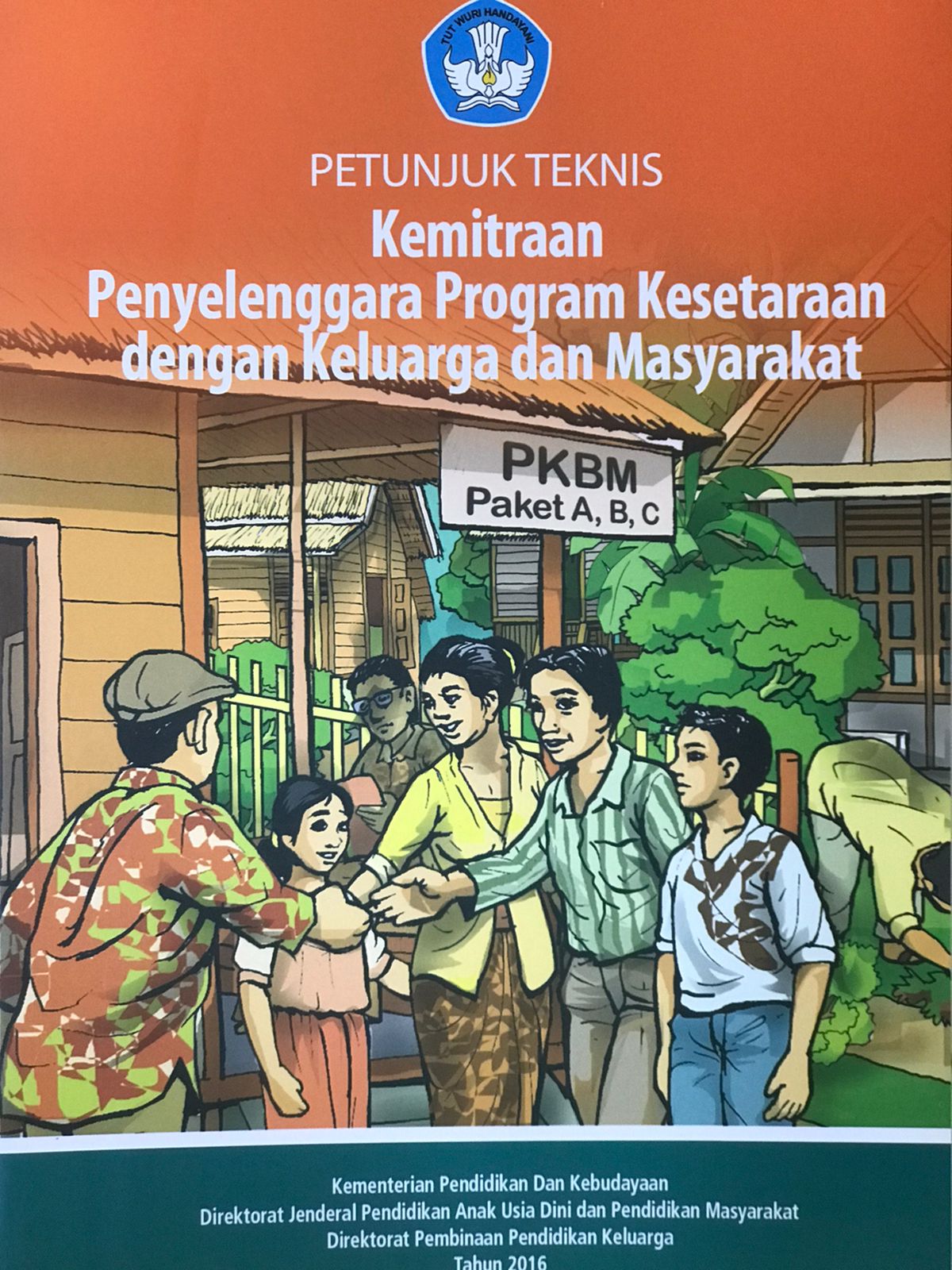 Petunjuk teknis kemitraan penyelenggara program kesetaraan dengan keluarga dan masyarakat