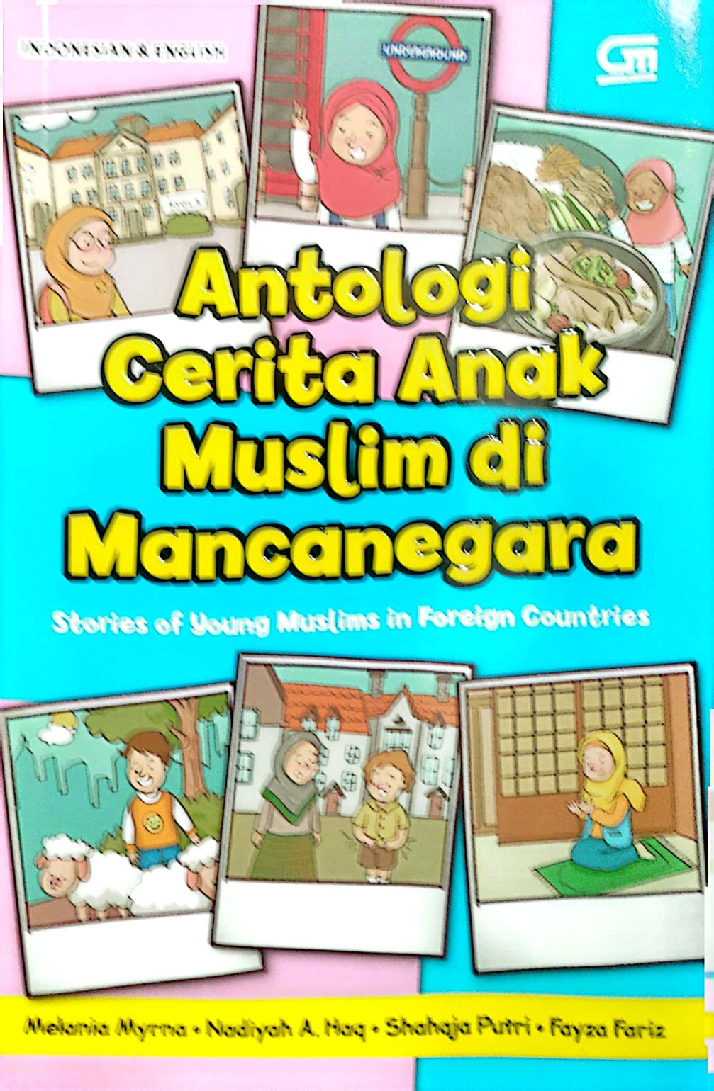 Antologi Cerita Anak Muslim di Mancanegara / Melani Myrna