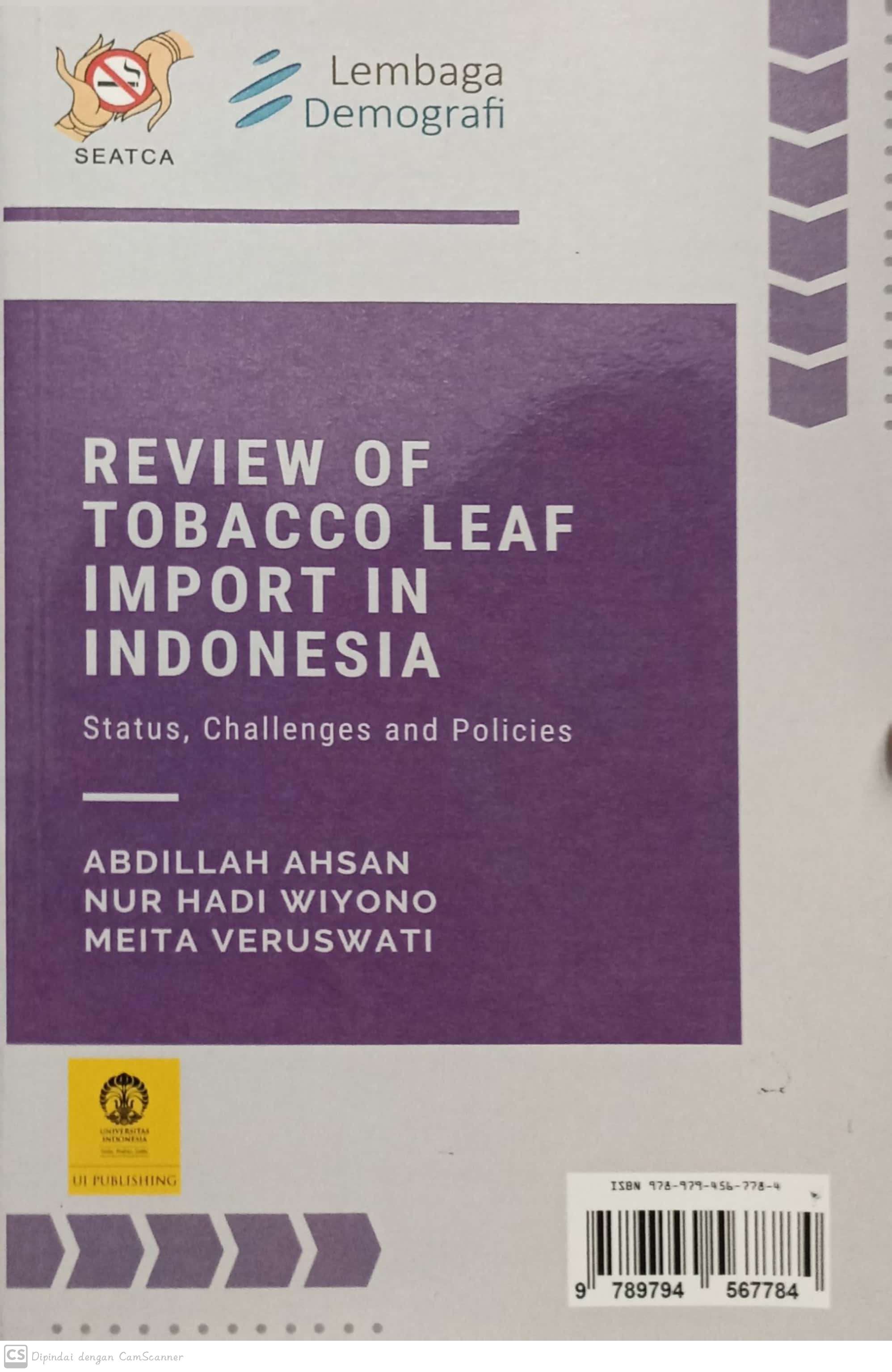 Review Of Tobacco Leaf Import in Indonesia : status, challenges and policies
